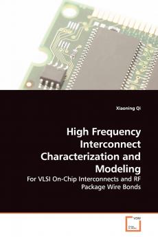 High Frequency Interconnect Characterization and Modeling