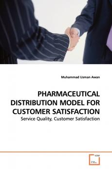 PHARMACEUTICAL DISTRIBUTION MODEL FOR CUSTOMER SATISFACTION