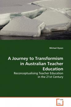 A Journey to Transformism in Australian Teacher Education