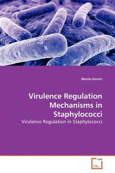 Virulence Regulation Mechanisms in Staphylococci