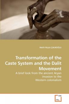 Transformation of the Caste System and the Dalit Movement