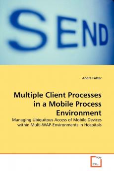 Multiple Client Processes in a Mobile Process Environment