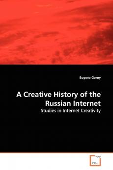 A Creative History of the Russian Internet