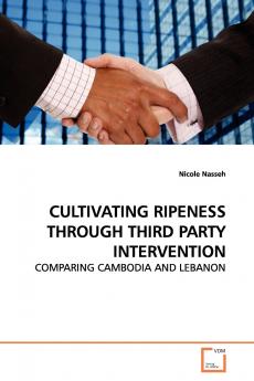 CULTIVATING RIPENESS THROUGH THIRD PARTY INTERVENTION