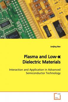 Plasma and Low-? Dielectric Materials