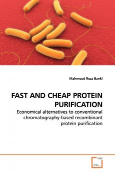 FAST AND CHEAP PROTEIN PURIFICATION