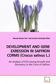 DEVELOPMENT AND GENE EXRESSION IN SAFFRON CORMS  (Crocus sativus L.)