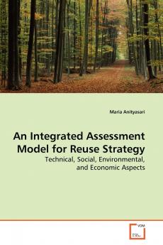 An Integrated Assessment Model for Reuse Strategy