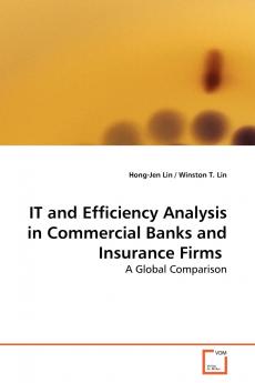 IT and Efficiency Analysis in Commercial Banks and  Insurance Firms