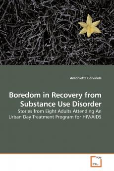 Boredom in Recovery from Substance Use Disorder