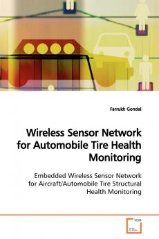Wireless Sensor Network for Automobile Tire  Health Monitoring