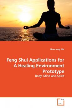 Feng Shui Applications for A Healing Environment  Prototype