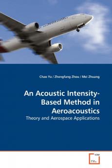 An Acoustic Intensity-Based Method in Aeroacoustics