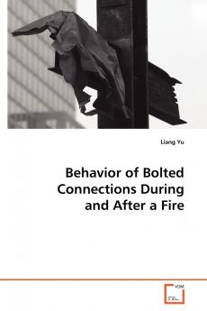 Behavior of Bolted Connections During and After a  Fire