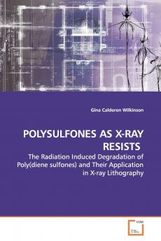POLYSULFONES AS X-RAY RESISTS