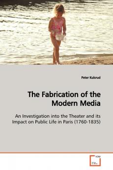 The Fabrication of the Modern Media
