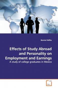 Effects of Study Abroad and Personality on  Employment and Earnings