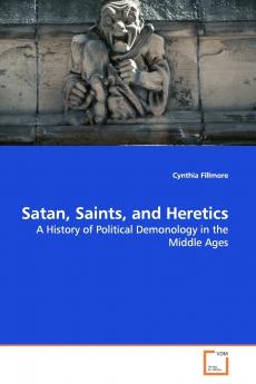 Satan Saints and Heretics