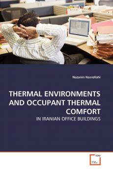 THERMAL ENVIRONMENTS AND OCCUPANT THERMAL COMFORT