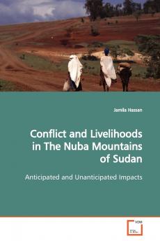 Conflict and Livelihoods  in The Nuba Mountains of  Sudan