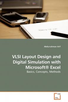 VLSI Layout Design and Digital Simulation with Microsoft® Excel