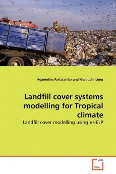 Landfill cover systems modelling for Tropical climate