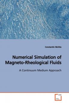 Numerical Simulation of Magneto-Rheological Fluids