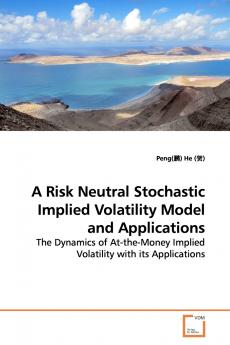A Risk Neutral Stochastic Implied Volatility Model  and Applications