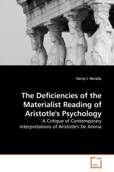 The Deficiencies of the Materialist Reading of Aristotle's Psychology