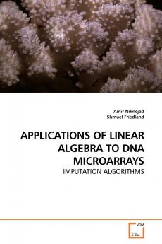 APPLICATIONS OF LINEAR ALGEBRA TO DNA MICROARRAYS
