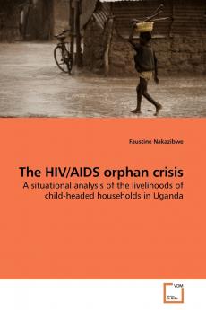 The HIV/AIDS orphan crisis