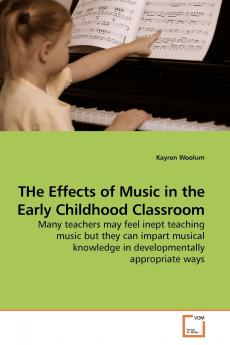 THe Effects of Music in the Early Childhood Classroom