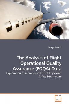 The Analysis of Flight Operational Quality Assurance (FOQA) Data