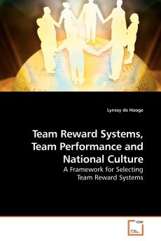 Team Reward Systems Team Performance and National Culture