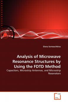 Analysis of Microwave Resonance Structures by Using the FDTD Method