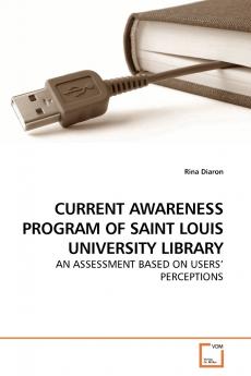 CURRENT AWARENESS PROGRAM OF SAINT LOUIS UNIVERSITY LIBRARY