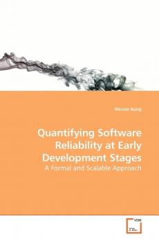 Quantifying Software Reliability at Early Development Stages