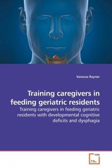 Training caregivers in feeding geriatric residents