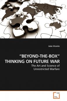 BEYOND-THE-BOX THINKING ON FUTURE WAR