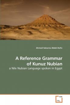 A Reference Grammar of Kunuz Nubian
