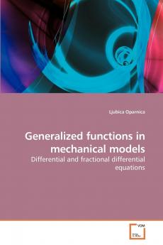 Generalized functions in mechanical models