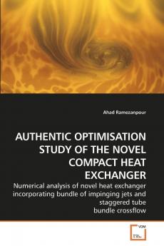 AUTHENTIC OPTIMISATION STUDY OF THE NOVEL COMPACT HEAT EXCHANGER