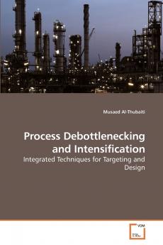 Process Debottlenecking and Intensification