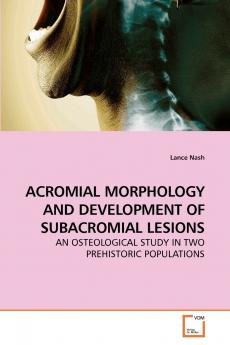 ACROMIAL MORPHOLOGY AND DEVELOPMENT OF SUBACROMIAL LESIONS