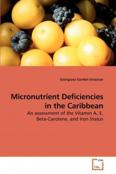 Micronutrient Deficiencies in the Caribbean