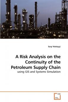A Risk Analysis on the Continuity of the Petroleum Supply Chain