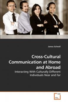 Cross-Cultural Communication at Home and Abroad