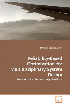 Reliability-Based Optimization for             Multidisciplinary System Design