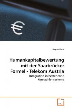 Humankapitalbewertung mit der Saarbrücker             Formel - Telekom Austria