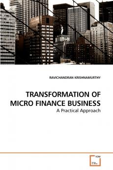 TRANSFORMATION OF MICRO FINANCE BUSINESS